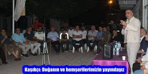 Kaşıkçı: Doğanın ve hemşerilerimizin yayındayız
