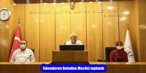 İskenderun Belediye Meclisi toplandı