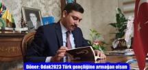 Döner: Odak2023 Türk gençliğine armağan olsun