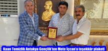 KAAN TEMİZLİK ANTAKYA GENÇLİK’TEN METE İÇCAN’A TEŞEKKÜR PLAKETİ 