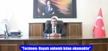 “Tecimen: Hayatı anlamlı kılan okumaktır”