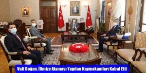 Vali Doğan, İlimize Ataması Yapılan Kaymakamları Kabul Etti