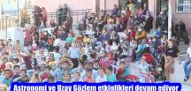 Astronomi ve Uzay Gözlem etkinlikleri devam ediyor