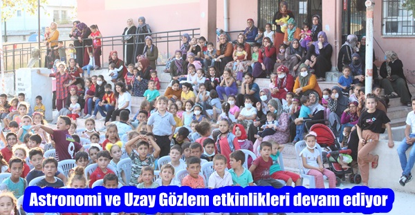 Astronomi ve Uzay Gözlem etkinlikleri devam ediyor