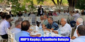 MHP’li Kaşıkçı, Erzinlilerle Buluştu