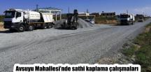 Avsuyu Mahallesi’nde sathi kaplama çalışmaları