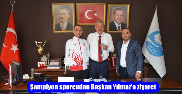 Şampiyon sporcudan Başkan Yılmaz’a ziyaret