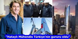 “Hataylı Mühendis Türkiye’nin gururu oldu”