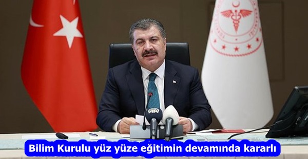 Bilim Kurulu yüz yüze eğitimin devamında kararlı