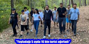 “Yayladağı 5 ayda 16 bin turist ağırladı”