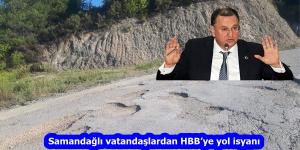 Samandağlı vatandaşlardan HBB’ye yol isyanı