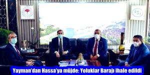 Yayman’dan Hassa’ya müjde: Yoluklar Barajı ihale edildi