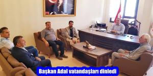 Başkan Adal vatandaşları dinledi