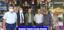 Başkan Teksöz Esnafı dinledi