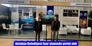 Antakya Belediyesi fuar alanında yerini aldı