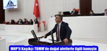 MHP’li Kaşıkçı TBMM’de doğal afetlerle ilgili konuştu