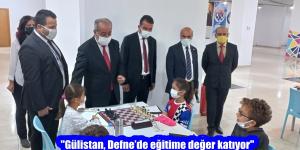 “Gülistan, Defne’de eğitime değer katıyor”