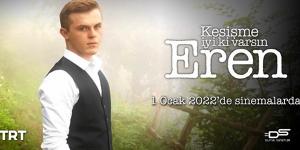 İyi ki varsın Eren vizyona giriyor