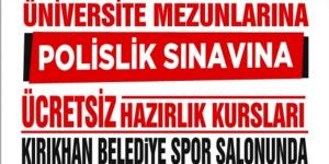 Kırıkhan’da Polislik sınavları için ücretsiz kurs