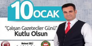 Başkan Deli: Gazetecilerin 10 Ocak gününü kutluyorum