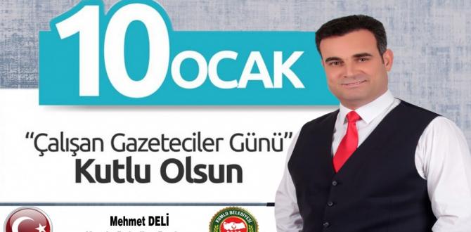 Başkan Deli: Gazetecilerin 10 Ocak gününü kutluyorum