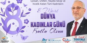 Tosyalı: Kadınlarımız toplumun mimarıdır