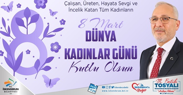 Tosyalı: Kadınlarımız toplumun mimarıdır