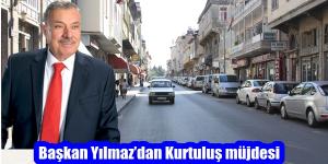 Başkan Yılmaz’dan Kurtuluş müjdesi