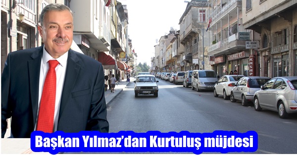 Başkan Yılmaz’dan Kurtuluş müjdesi