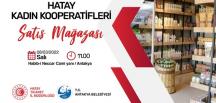 Antakya Belediyesi’nden kadın kooperatifçilere destek