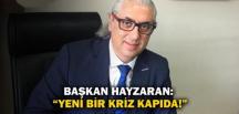 HASİAD Başkanı Hayzaran: ‘Çiftçi Üretime Küstü’       