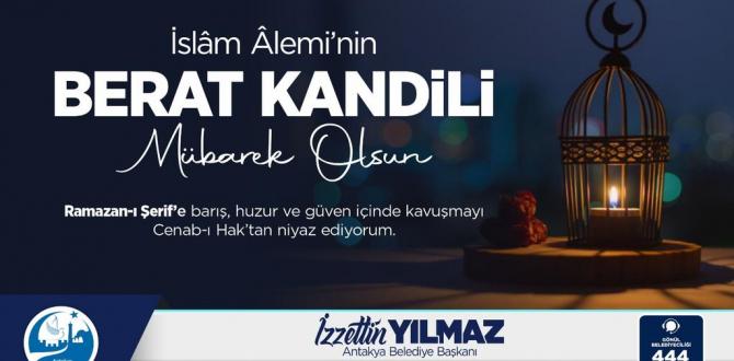 Başkan Yılmaz Berat Kandili’ni kutladı