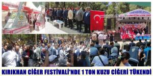 KIRIKHAN CİĞER FESTİVALİ’NDE 1 TON KUZU CİĞERİ TÜKENDİ