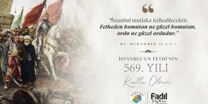 Keskin: İstanbul’un Fethi’nin 569. Yıl’ı Kutlu Olsun