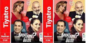 ‘HAYAT KİME GÜZEL?’ EXPO ANTAKYA VE ARSUZ SAHNELERİNDE 