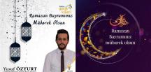 “Özyurt: Tüm İslam aleminin Ramazan Bayramını kutlarım”