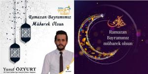 “Özyurt: Tüm İslam aleminin Ramazan Bayramını kutlarım”