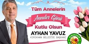 YAVUZ; “ANNE TOPLUMUN CAN DAMARINA SOLUK VEREN ASİL BİR İMPARATORLUKTUR”