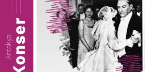 EXPO’DA ANTALYA GÜNLERİ ATATÜRK’ÜN EN SEVDİĞİ ŞARKILARLA BAŞLIYOR