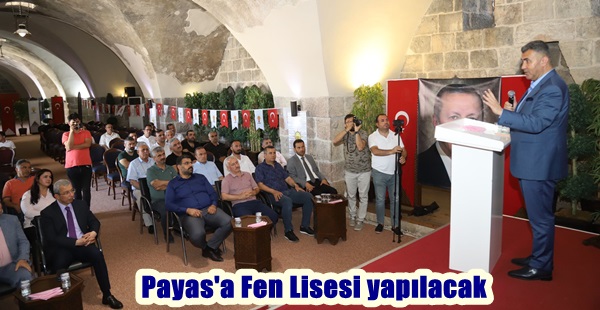 Payas’a Fen Lisesi yapılacak