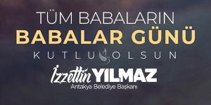 Yılmaz: Tüm babaların gününü kutluyorum