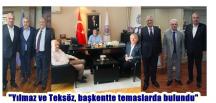 “Yılmaz ve Teksöz, başkentte temaslarda bulundu”