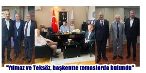“Yılmaz ve Teksöz, başkentte temaslarda bulundu”