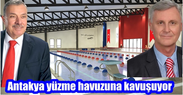 Antakya yüzme havuzuna kavuşuyor