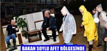 BAKAN SOYLU AFET BÖLGESİNDE