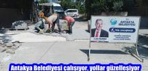 Antakya Belediyesi çalışıyor, yollar güzelleşiyor