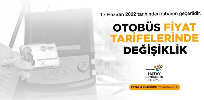 HATAY’DA OTOBÜS FİYAT TARİFELERİNDE DEĞİŞİKLİK
