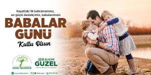 GÜZEL: İYİ BİR BABA OLMAK, ÇOCUĞUNA GÜZEL ÖRNEK OLMAKLA BAŞLAR