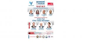 EKONOMİ VE HUKUK HATAY’DA BULUŞACAK