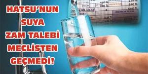 Hatay’da Suya Zam Talebi Reddedildi